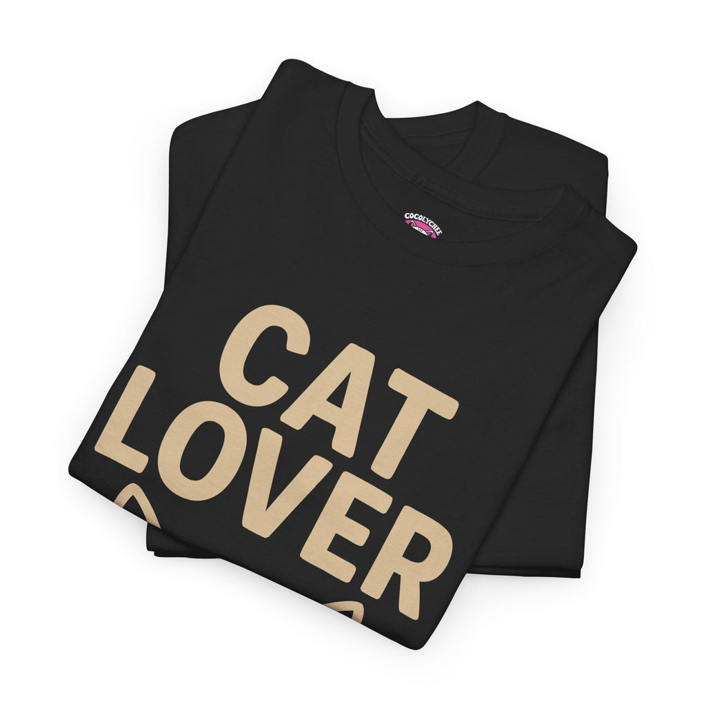 CAT LOVER™ Bold Tee – Statement Shirt for Proud Cat People - Cocolychee